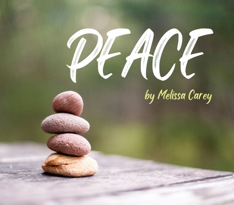 Peace by Melissa Carey